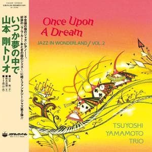 Vinyle Once Upon A Dream - Tsuyoshi Yamamoto Trio | Édition Import Japon